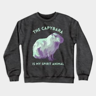 The Capybara Is My Spirit Animal Crewneck Sweatshirt